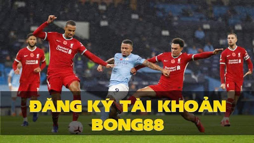 Đăng ký mở tài khoản nhà cái Bong88 được tối ưu hóa thủ tục